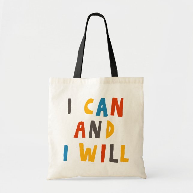 I Can And I Will Tote Bag (Front)