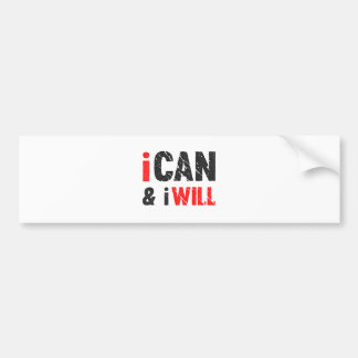 I Can And I Will | Vintage Look Bumper Sticker