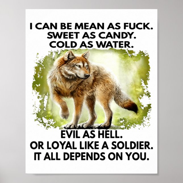 I Can Be Mean As For Sweet As Candy Cold As Water  Poster (Front)