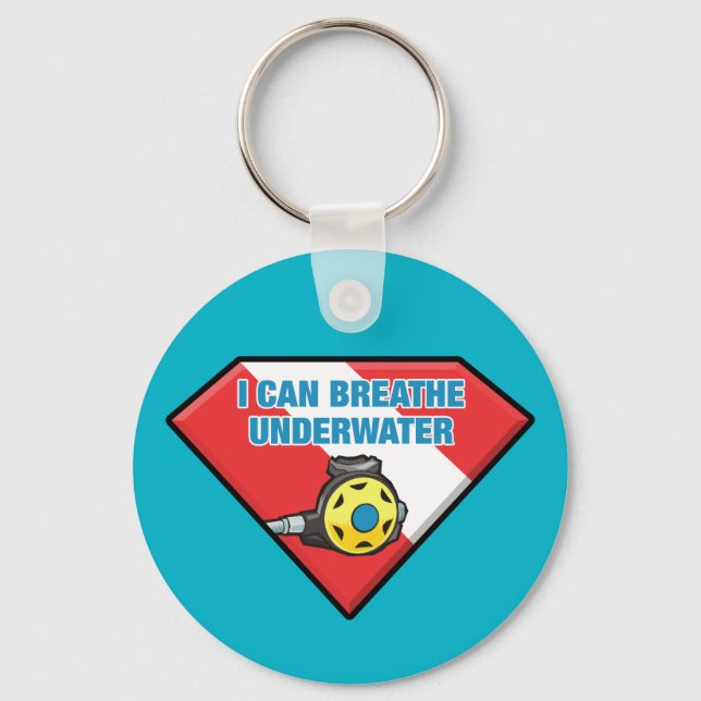 I Can Breathe Underwater Keychain (Front)