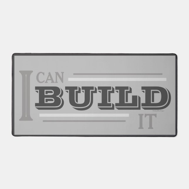 I Can Build It Desk Mat (Grey) (Front)
