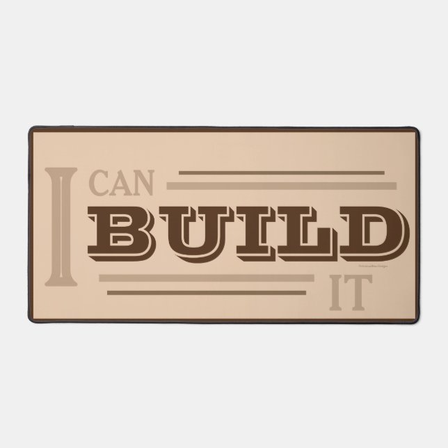 I Can BUILD It! Desk Mat (Tan) (Front)