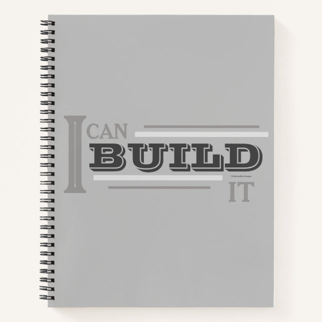 I Can Build It (Grey) Planner/ Notebook (Front)
