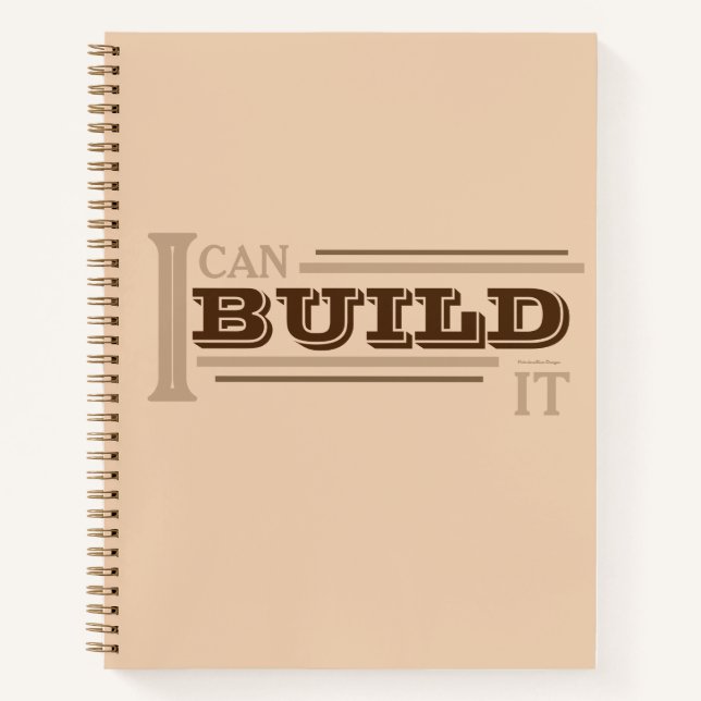 I Can BUILD It (Tan) Planner/ Notebook (Front)