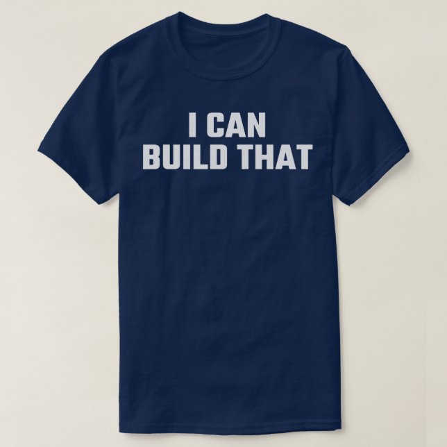 i can build that woodworking T-Shirt (Design Front)