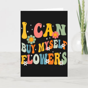I Can Buy Myself Flowers Funny Self Love Valentine Card