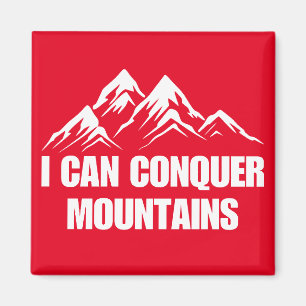 I Can Conquer Mountains Inspirational Quote Magnet