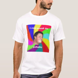 I can count to potato T-Shirt