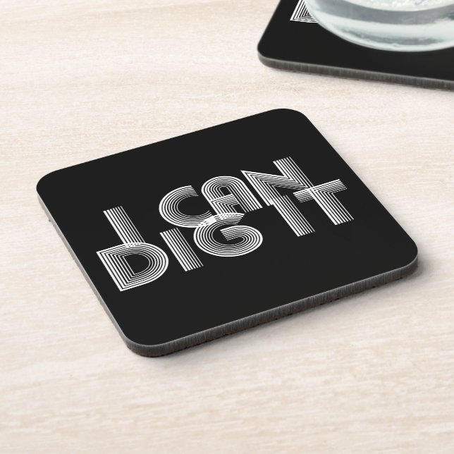 I Can Dig It Coaster (Left Side)