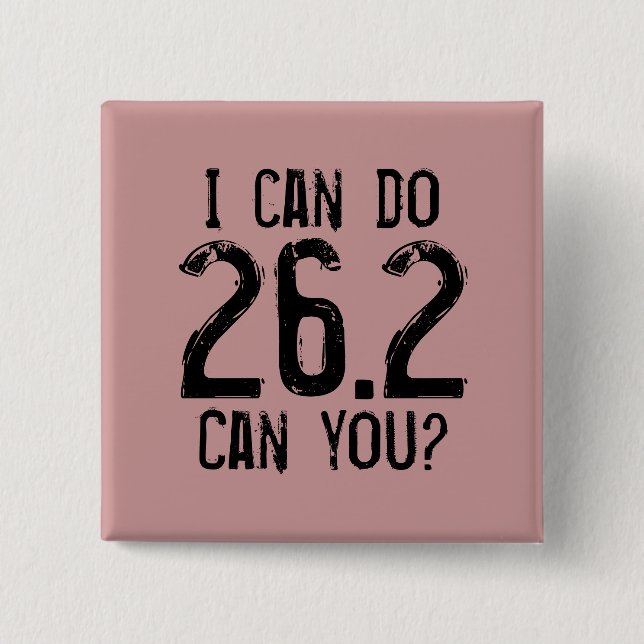 I can do 26.2 -- Can you? 2 Inch Square Button (Front)