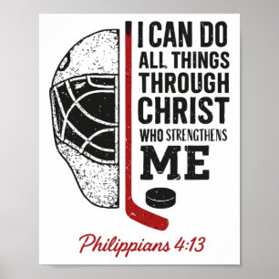 I Can Do All Thing Through Christ Christian Hockey Poster