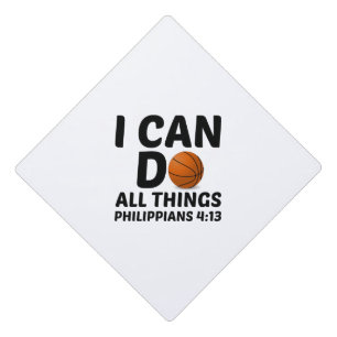 I CAN DO ALL THINGS BASKETBALL GRADUATION CAP TOPPER