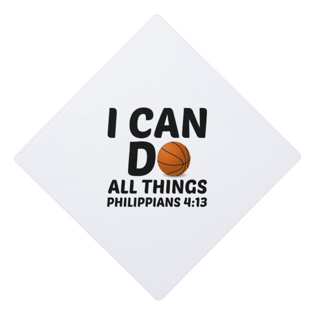I CAN DO ALL THINGS BASKETBALL GRADUATION CAP TOPPER (Front)