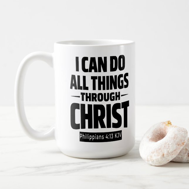 I Can Do All Things Philippians 4 13 KJV Mug (With Donut)
