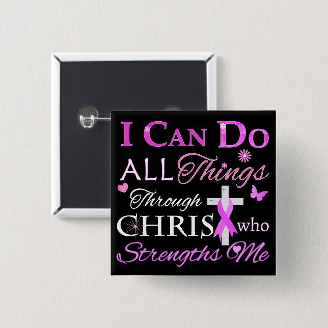 I CAN DO ALL Things Through CHRIST 2 Inch Square Button (Front & Back)