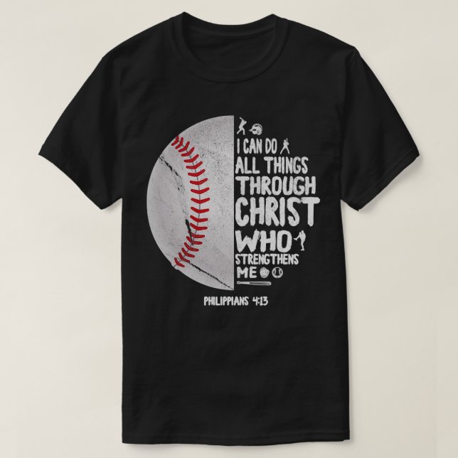 I Can Do All Things Through Christ 3 T-Shirt (Design Front)