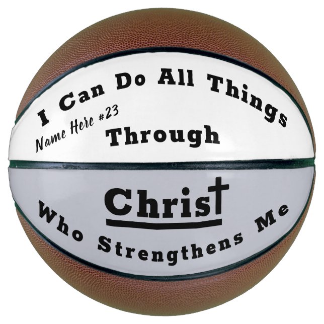 I Can Do All Things Through Christ Basketball (Front)