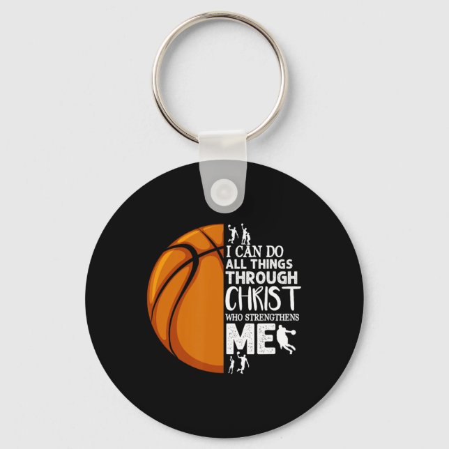 I Can Do All Things Through Christ Basketball Chri Keychain (Front)