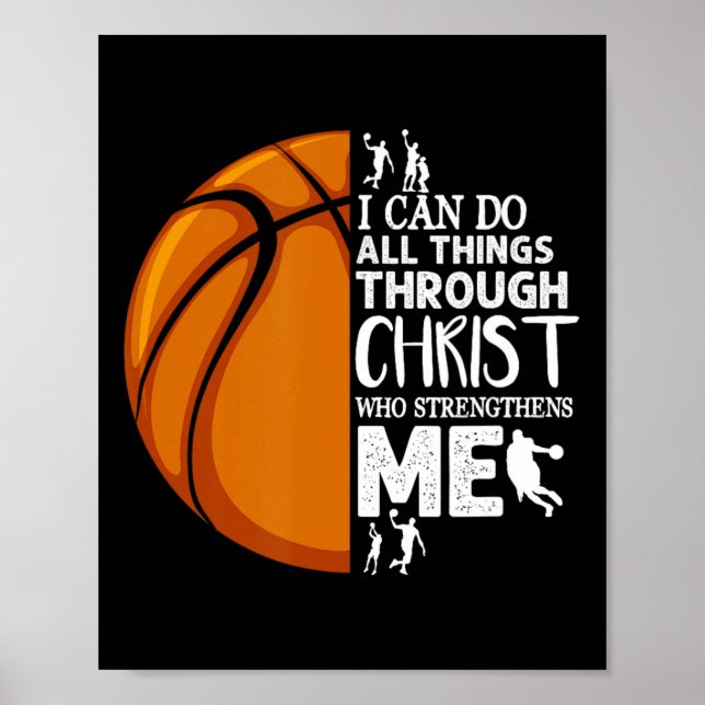 I Can Do All Things Through Christ Basketball Chri Poster (Front)