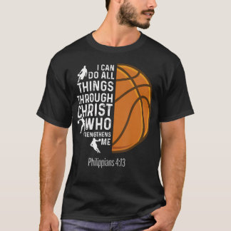 I Can Do All Things Through Christ - Basketball Pl T-Shirt
