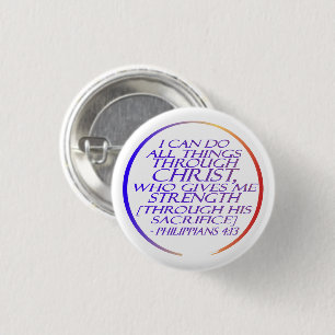I can do all things through Christ Bible Verse  1 Inch Round Button
