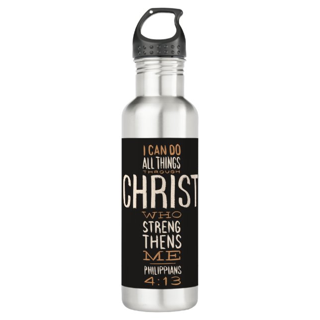 I Can Do All Things Through Christ Bible Verse 710 Ml Water Bottle (Front)