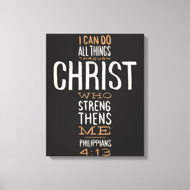 I Can Do All Things Through Christ Bible Verse Canvas Print (Front)