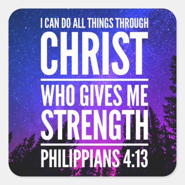 I Can Do All Things Through Christ Bible Verse Square Sticker (Front)