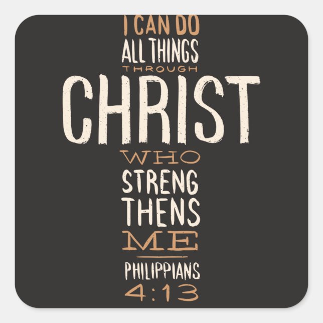 I Can Do All Things Through Christ Bible Verse Square Sticker (Front)