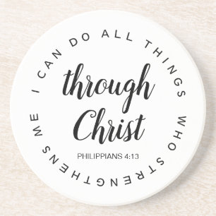 I Can Do All Things Through Christ Black & White Coaster