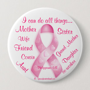 I can do all things through Christ Breast Cancer 4 Inch Round Button