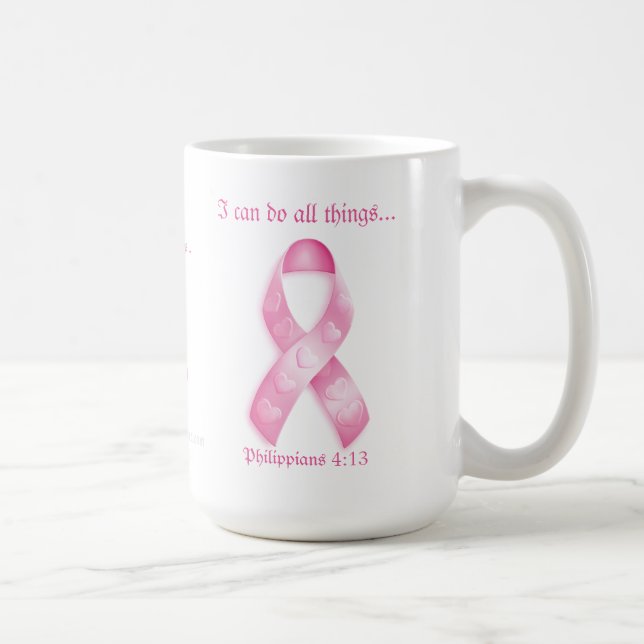 I can do all things through Christ Breast Cancer Coffee Mug (Right)