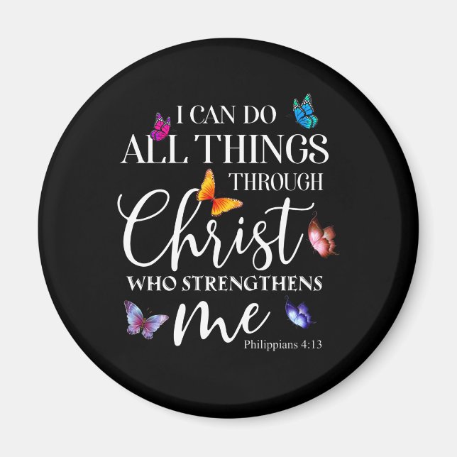 I Can Do All Things Through Christ Butterfly Art Magnet (Front)