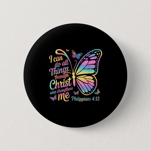 I Can Do All Things Through Christ Butterfly Bible 2 Inch Round Button (Front)