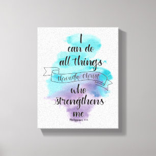I can do all things through Christ Canvas Print