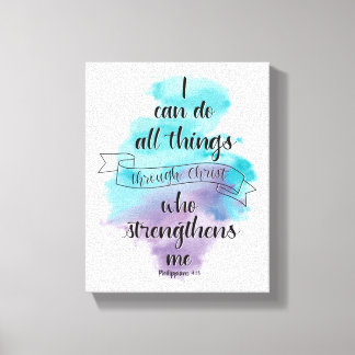 I can do all things through Christ  Canvas Print