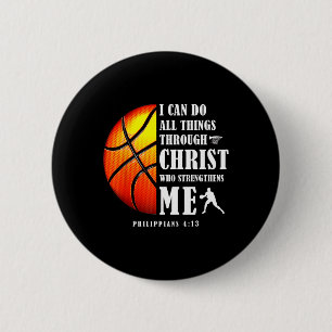 I Can Do All Things Through Christ Christian Baske 2 Inch Round Button