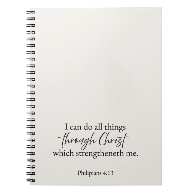 I Can Do All Things Through Christ Christian Notebook (Front)