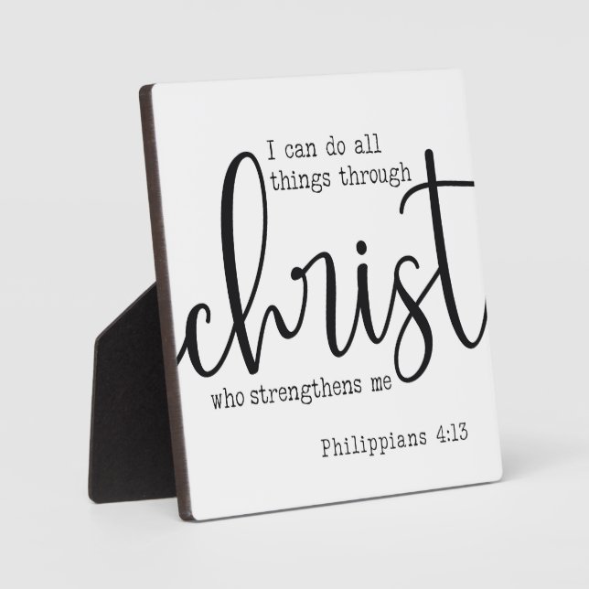 I can do all things through Christ Christian Sign Plaque (Front)