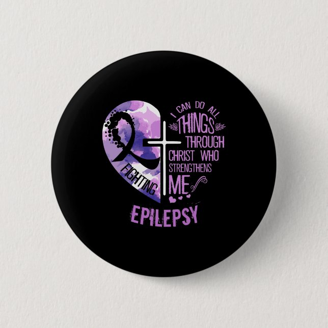 I Can Do All Things Through Christ - Epilepsy Awar 2 Inch Round Button (Front)