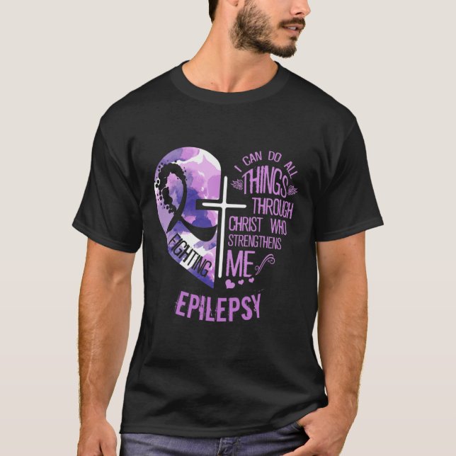 I Can Do All Things Through Christ - Epilepsy Awar T-Shirt (Front)