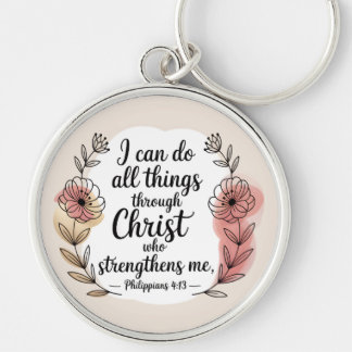 I can do all things through Christ Keychain