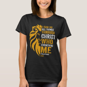 I Can Do All Things Through Christ Lion Philippian T-Shirt
