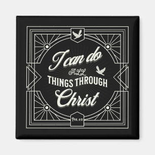 I can do all things through Christ Magnet