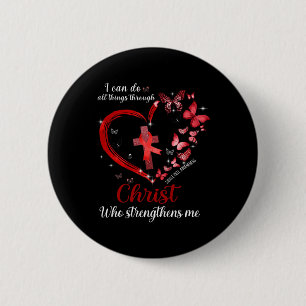 I Can Do All Things Through Christ Sickle Cell Awa 2 Inch Round Button