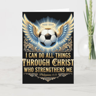I Can Do All Things Through Christ Soccer Faith Ve Card