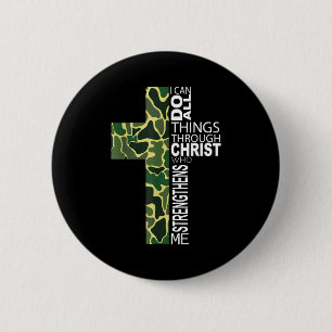 I Can Do All Things Through Christ Who Strengthens 2 Inch Round Button