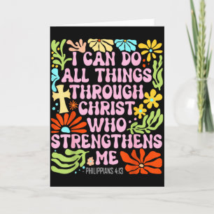 I Can Do All Things Through Christ Who Strengthens Card