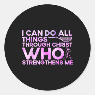 I Can Do All Things Through Christ Who Strengthens Classic Round Sticker