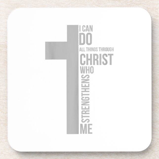 I Can Do All Things Through Christ Who Strengthens Coaster (Front)